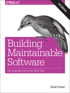 Building Maintainable Software, C# Edition: Ten Guidelines for Future-Proof Code