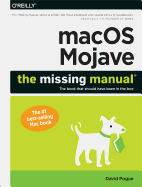Macos Mojave: The Missing Manual: The Book That Should Have Been in the Box