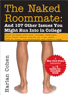 The Naked Roommate: And 107 Other Issues You Migh