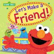 Let's Make a Friend!: Celebrate Friendship and Spread Kindness with Elmo, Cookie Monster, Big Bird, and More! (Inspirational Sesame Street Children├óΓé¼Γäós ... Emotional Learning) (Sesame Street Scribbles)