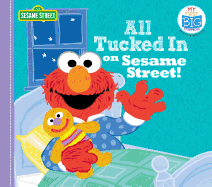 All Tucked In on Sesame Street! (My First Big Storybook)