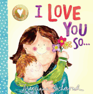 I Love You So. . .