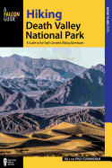 'Hiking Death Valley National Park: A Guide to the Park's Greatest Hiking Adventures, 2nd Edition'