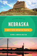 Nebraska Off the Beaten Path├é┬«: Discover Your Fun (Off the Beaten Path Series)
