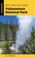 Best Easy Day Hikes Yellowstone National Park (Best Easy Day Hikes Series)