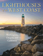Lighthouses of the West Coast: Washington, Oregon, and California (Lighthouse Series)