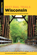 Best Rail Trails Wisconsin: More Than 70 Rail Trails Throughout the State