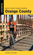 Best Easy Bike Rides Orange County (Best Bike Rides Series)