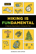 Hiking Is Fundamental (Falcon Guides)