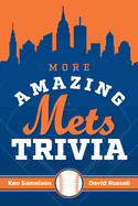 More Amazing Mets Trivia