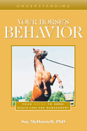 Understanding Your Horse's Behavior (Understanding Horse Care)