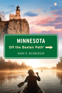 Minnesota Off the Beaten Path├é┬« (Off the Beaten Path Series)