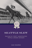 Seattle Slew (Thoroughbred Legends)