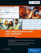 Plant Maintenance with SAP S/4HANA: Asset Management Business User Guide (SAP PRESS)