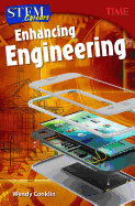 STEM Careers: Enhancing Engineering (Time for Kids(r) Nonfiction Readers)