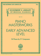 Piano Masterworks - Early Advanced Level: Schirmer's Library of Musical Classics Volume 2112