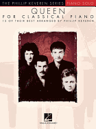 Queen for Classical Piano: arr. Phillip Keveren The Phillip Keveren Series Piano Solo