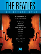 The Beatles for Violin Duet | Sheet Music | 30 Iconic Songs for Violin 1 and 2 | Easy to Intermediate Level Violin Duet Songbook | Pop and Rock Classics for Violinists