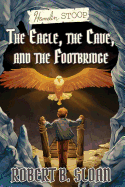 Hamelin Stoop: The Eagle, the Cave, and the Footbridge (Hamelin Stoop series)