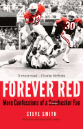 Forever Red: More Confessions of a Cornhusker Fan