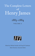 The Complete Letters of Henry James, 1883├óΓé¼ΓÇ£1884: Volume 2