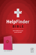 Tyndale HelpFinder Bible NLT (Red Letter, LeatherLike, Pink): God├óΓé¼Γäós Word at Your Point of Need