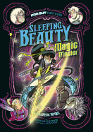 'Sleeping Beauty, Magic Master: A Graphic Novel'