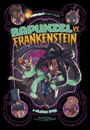 Rapunzel vs. Frankenstein: A Graphic Novel (Far Out Fairy Tales)