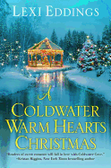 A Coldwater Warm Hearts Christmas (The Coldwater Series)