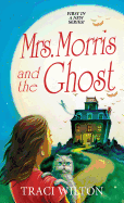 Mrs. Morris and the Ghost (A Salem B&B Mystery)