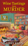 Wine Tastings Are Murder (A Poppy McAllister Mystery)