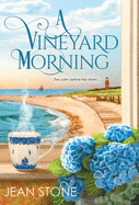 A Vineyard Morning (A Vineyard Novel)