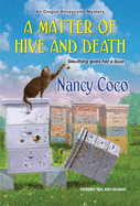 A Matter of Hive and Death (An Oregon Honeycomb Mystery)