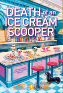 Death of an Ice Cream Scooper (Hayley Powell Mystery)