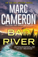 Bad River (An Arliss Cutter Novel)