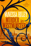 Murder in Westminster: A Riveting Regency Historical Mystery (The Lady Worthing Mysteries, 1)