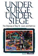 'Under Surge, Under Siege: The Odyssey of Bay St. Louis and Katrina'