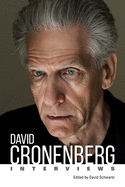 David Cronenberg: Interviews (Conversations with Filmmakers Series)