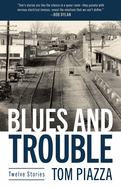Blues and Trouble: Twelve Stories (Banner Books)