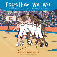 Together We Win: A Children's Book about the OKC Thunder