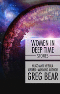 Women in Deep Time: Stories