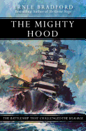The Mighty Hood: The Battleship That Challenged the Bismarck