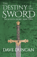 The Destiny of the Sword (The Seventh Sword)