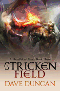 The Stricken Field (A Handful of Men (3))