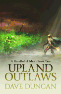 Upland Outlaws (A Handful of Men)