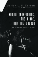 'Human Trafficking, the Bible, and the Church'