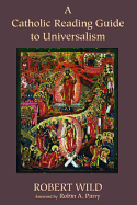 A Catholic Reading Guide to Universalism