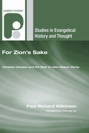 For Zion's Sake (Studies in Evangelical History and Thought)