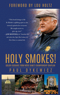 Holy Smokes!: Golden Guidance from Notre Dame's Championship Chaplain