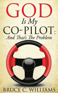 God Is My Co-Pilot; And That's The Problem